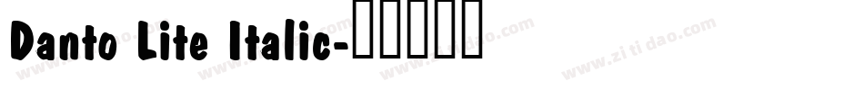 Danto Lite Italic字体转换